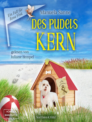 cover image of Des Pudels Kern--Ein Fall für Rosa Fink, Band 3